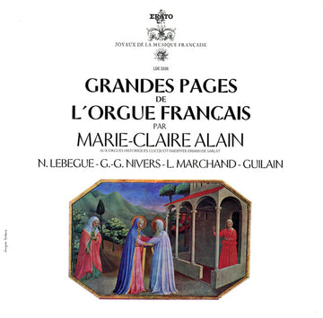 Nicolas-Antoine Lebègue, Guillaume Gabriel Nivers, Louis Marchand, Jean Adam Guilain, Marie-Claire Alain : Grandes Pages De L'Orgue Français Par Marie-Claire Alain (LP, Album, Mono)