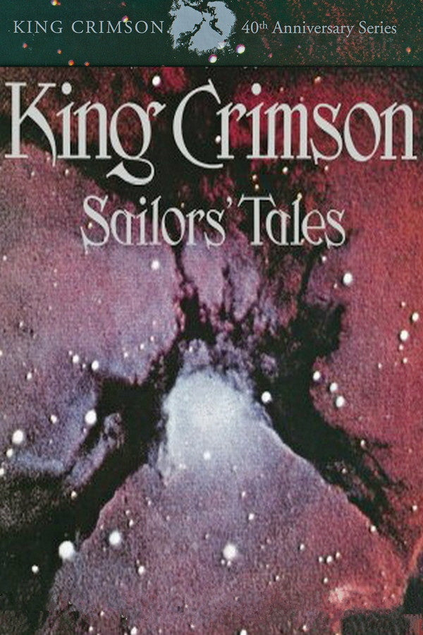 King Crimson : Sailors' Tales (3xCD, Album, RE, RM + 4xCD, Album, RE + 2xCD, Albu)