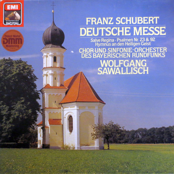 Franz Schubert - Chor Des Bayerischen Rundfunks Und Symphonie-Orchester Des Bayerischen Rundfunks, Wolfgang Sawallisch : Deutsche Messe (LP, Album, DMM)