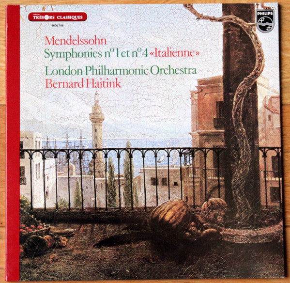 Felix Mendelssohn-Bartholdy - London Philharmonic Orchestra, Bernard Haitink : Symphonies N°1 & N° 4 "Italienne" (LP, Gat)