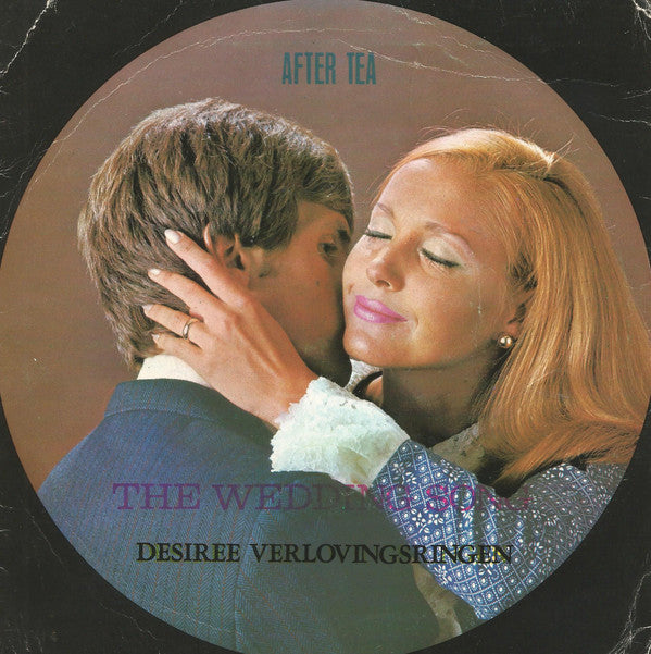 Various : After Tea - The Wedding Song - Desiree Verlovingsringen (7")