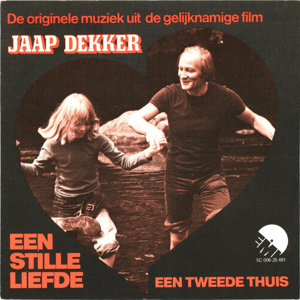 Jaap Dekker : Een Stille Liefde (De Originele Muziek Uit De Gelijknamige Film) (7", Single)