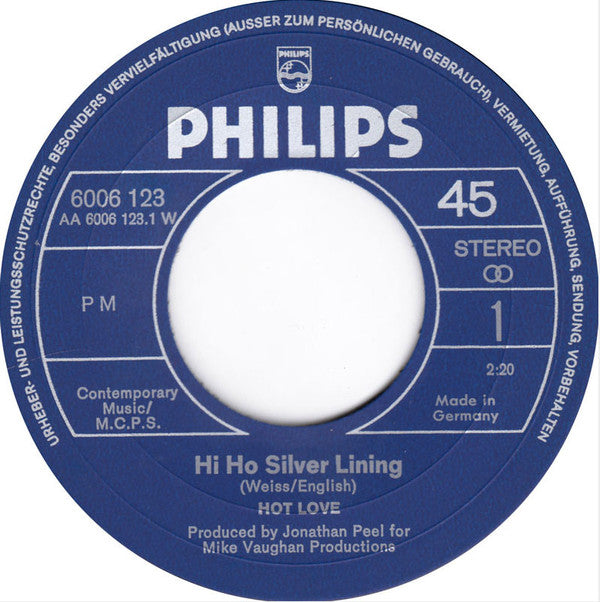 Hot Love (2) : Hi Ho Silver Lining (7", Single)