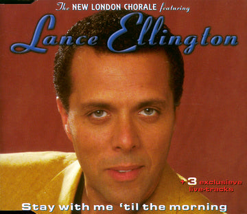 New London Chorale Featuring Lance Ellington : Stay With Me 'Til The Morning (CD, EP)