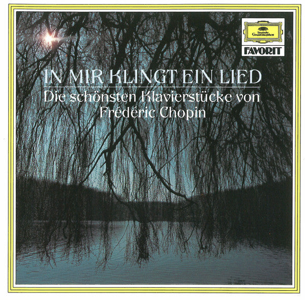 Frédéric Chopin : In Mir Klingt Ein Lied (Die Schönsten Klavierstücke Von Frédéric Chopin) (CD, Comp)