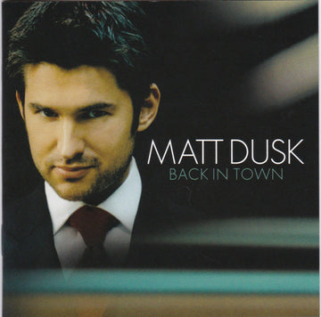 Matt Dusk : Back In Town (CD, Album)