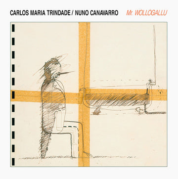 Carlos Maria Trindade / Nuno Canavarro : Mr. Wollogallu (LP, Album, RE, RM)