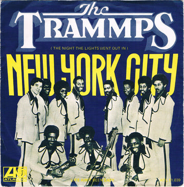 The Trammps : (The Night The Lights Went Out In) New York City (7")