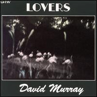 David Murray : Lovers (LP, Album)