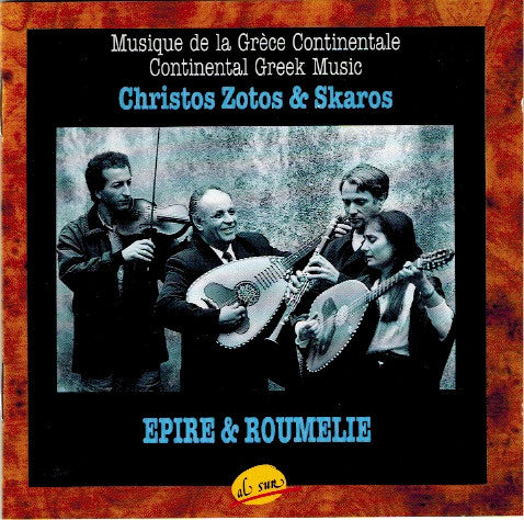 Christos Zotos & Skaros : Epire & Roumelie: Musique De La Grèce Continentale / Continental Greek Music (CD, Album)