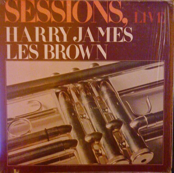 Harry James (2) / Les Brown : Sessions, Live (LP)