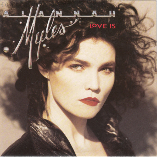 Alannah Myles : Love Is (7", Single)