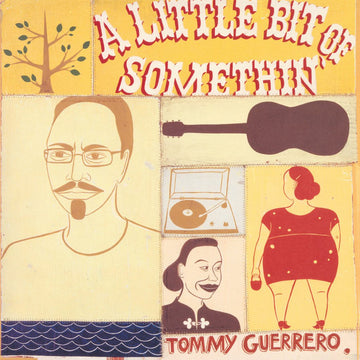 Tommy Guerrero : A Little Bit Of Somethin' (2xLP, Dlx, Ltd, RE, RM, 180)