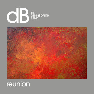 The Dennis Dreith Band : Reunion (LP, Album, gat)