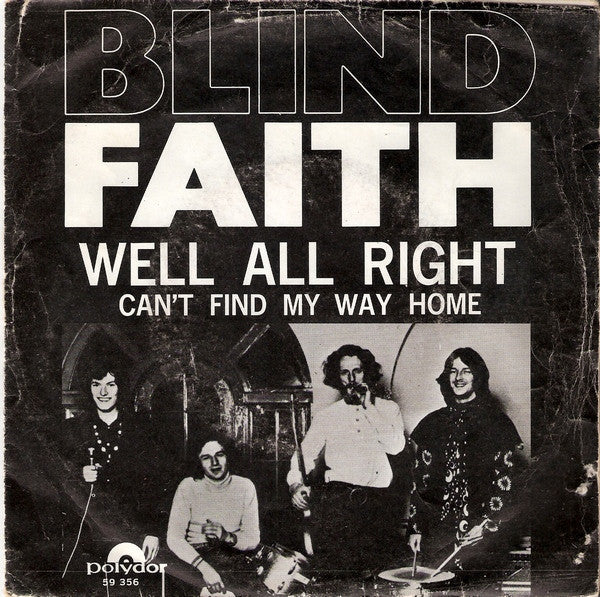 Blind Faith (2) : Well All Right (7", Single, Mono)