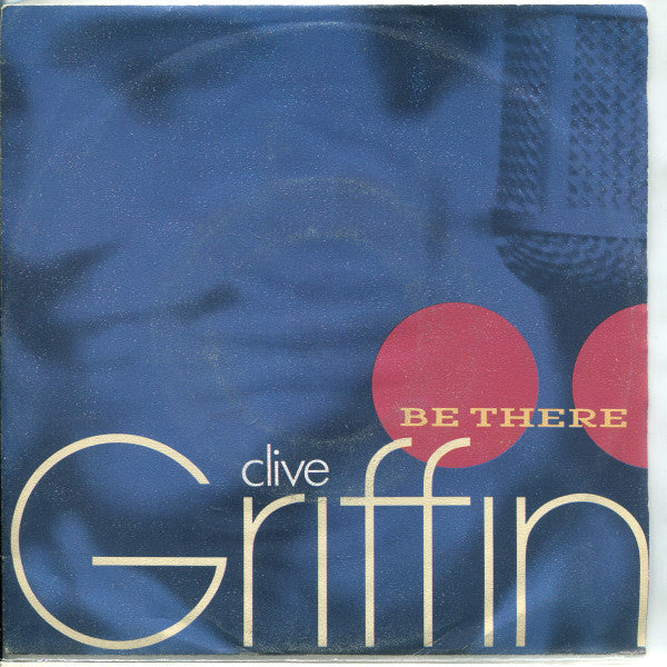 Clive Griffin : Be There (7", Single)