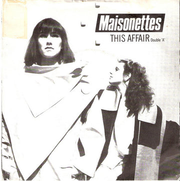 The Maisonettes : This Affair / Say It Again (7", Single)