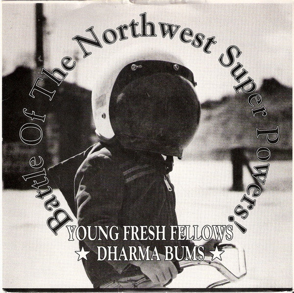 Young Fresh Fellows / Dharma Bums (3) : Battle Of The Northwest Super Powers! (7", Single)