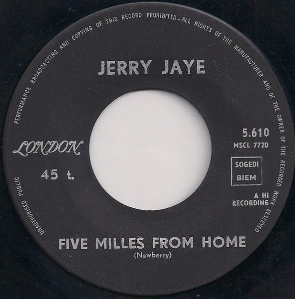 Jerry Jaye : My Girl Josephine / Five Miles From Home (7", Single)