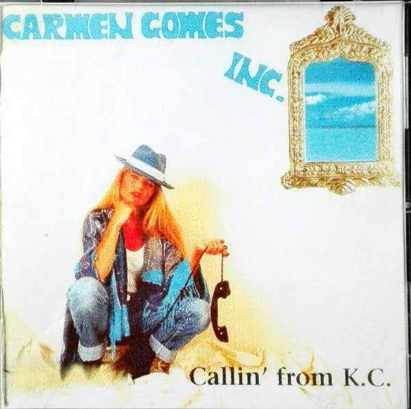 Carmen Gomes Inc. : Callin' From K.C. (CD)