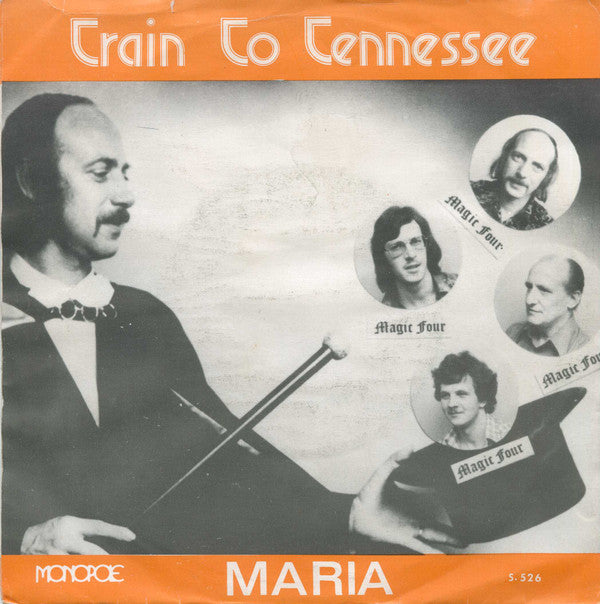 The Magic Four : Train To Tennessee / Maria (7", Single)