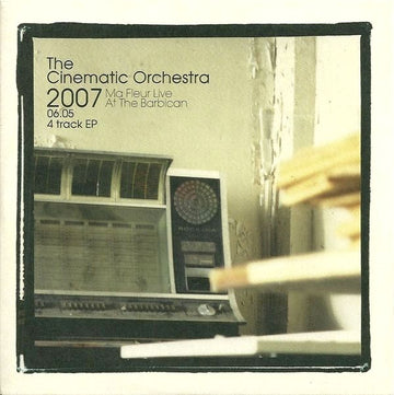 The Cinematic Orchestra : 2007.06.05 Ma Fleur Live At The Barbican 4 Track EP (CD, EP, Promo)