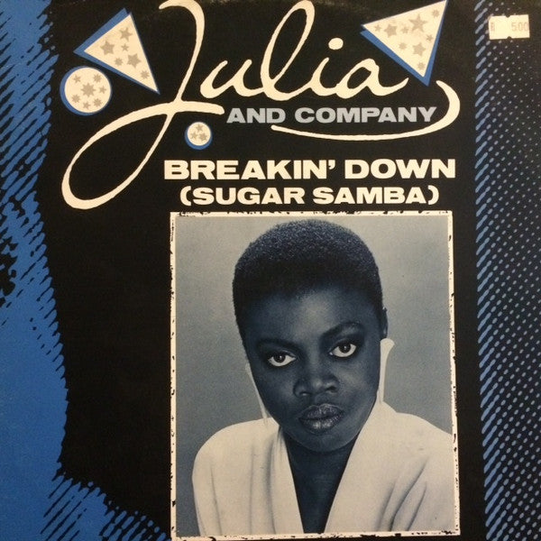 Julia And Company : Breakin' Down (Sugar Samba) (12")