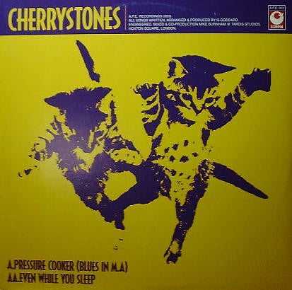 Cherrystones : Pressure Cooker (Blues In M.A) / Even While You Sleep (12")