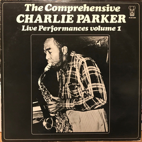 Charlie Parker : The Comprehensive Charlie Parker: Live Performances Volume I (LP, Album)