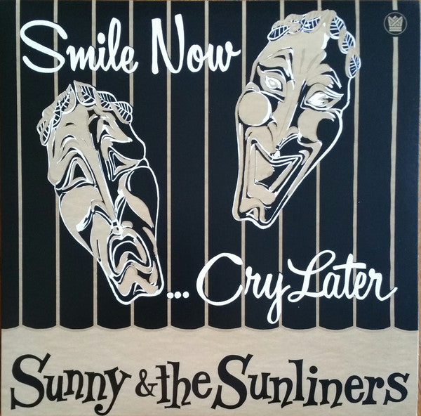 Sunny & The Sunliners : Smile Now... Cry Later (LP, RSD, RE, RM)