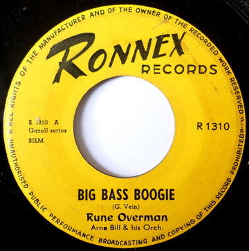 Rune Overman, Arne Bills Orkester : Big Bass Boogie / A. R. Twist (7")