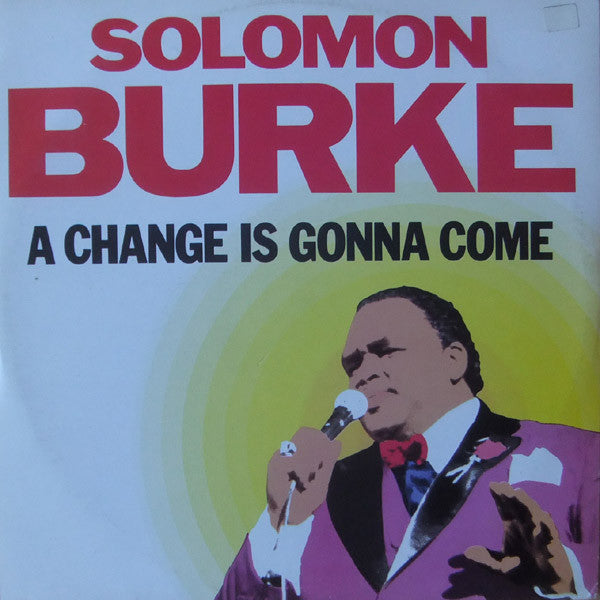 Solomon Burke : A Change Is Gonna Come (12")