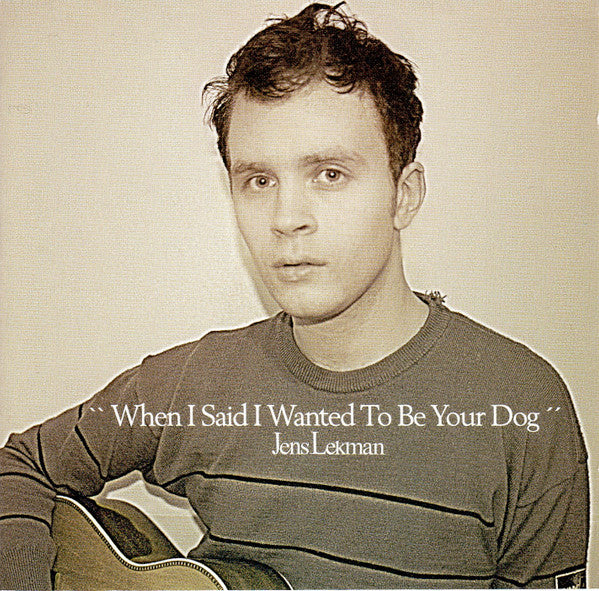 Jens Lekman : When I Said I Wanted To Be Your Dog (CD, Album)