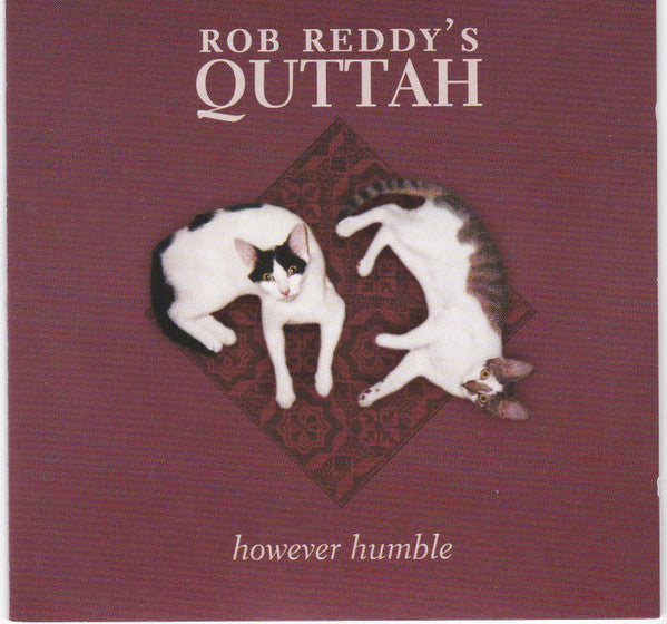 Rob Reddy's Quttah : However Humble (CD)