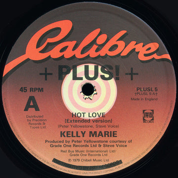 Kelly Marie : Hot Love / Feels Like I'm In Love (12", Single)