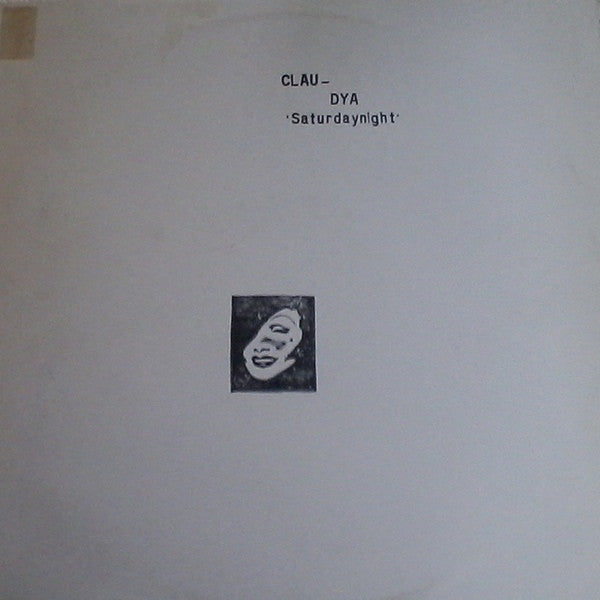 Clau-dya* : Saturday Night (12", Promo, W/Lbl)