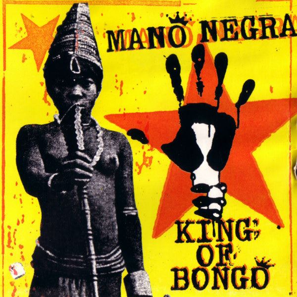 Mano Negra : King Of Bongo (CD, Album)