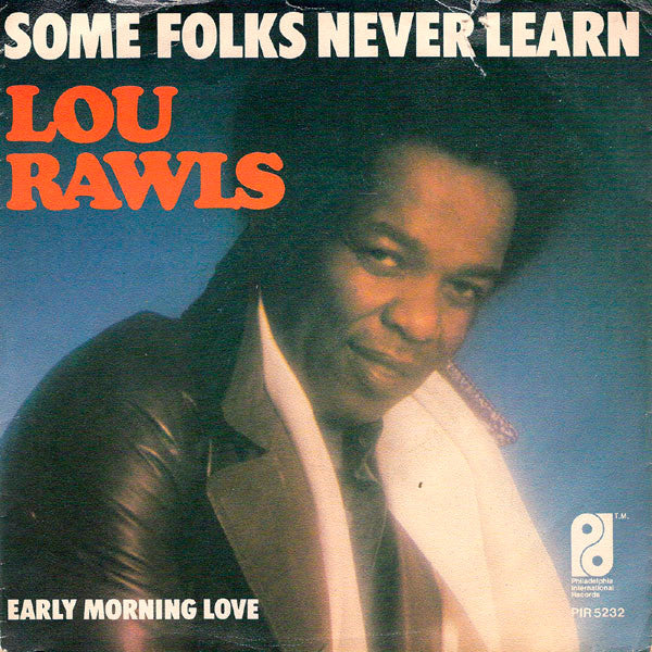 Lou Rawls : Some Folks Never Learn / Early Morning Love (7", Single)