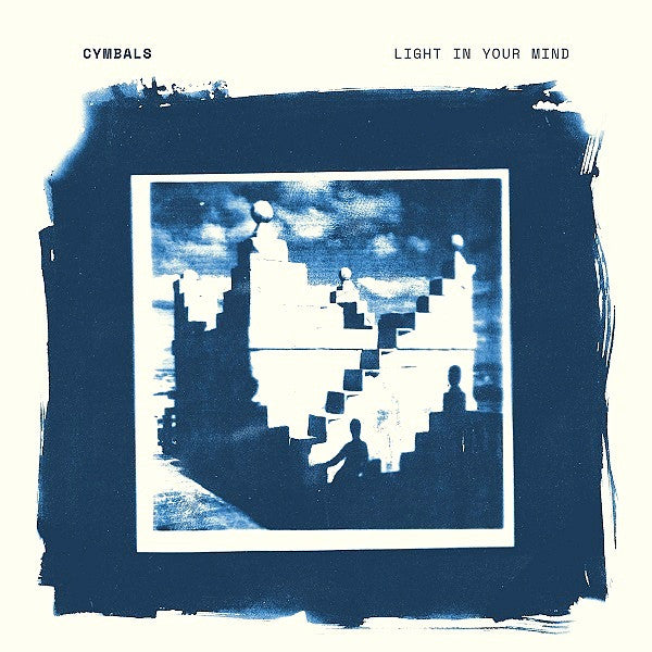 CYMBALS (3) : Light In Your Mind (CD, Album)