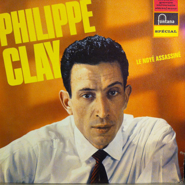 Philippe Clay : Le Noyé Assassiné (LP, Comp)