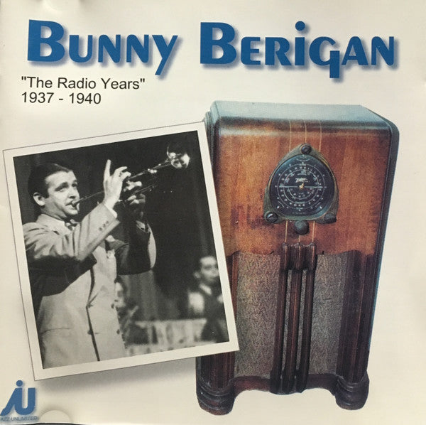 Bunny Berigan : "The Radio Years" 1937-1940 (CD, Album)