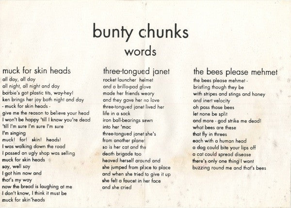 Bunty Chunks : Muck For Skin Heads / Three-Tongued Janet / The Bees Please Mehmet (7", Single)