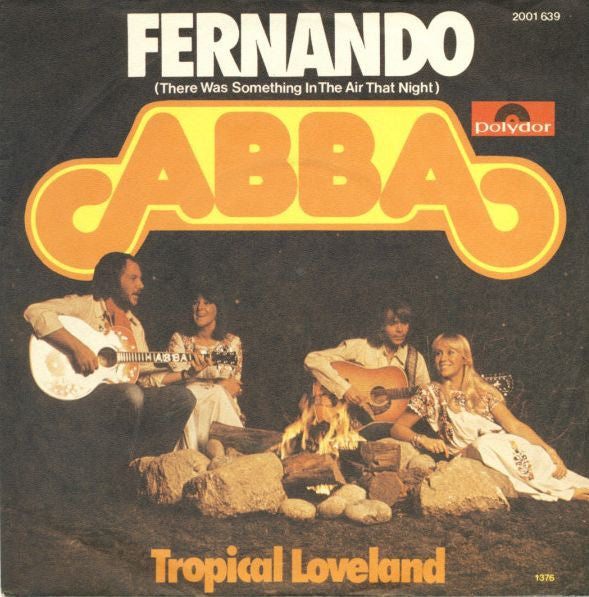 ABBA : Fernando (There Was Something In The Air That Night) (7", Single)