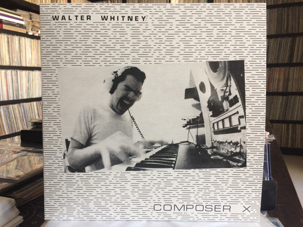 Walter Whitney : Composer X (LP, Album, Ltd, RE, RM)