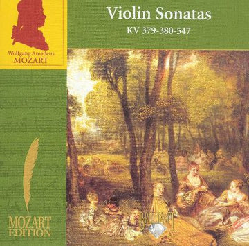 Wolfgang Amadeus Mozart : Violin Sonatas KV 379-380-547 (CD)