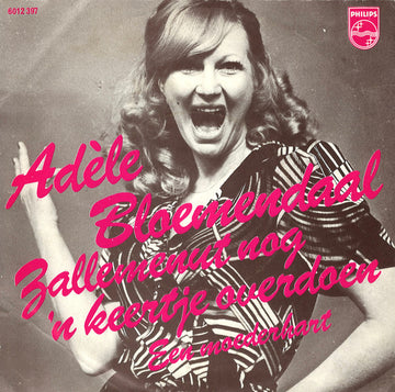 Adèle Bloemendaal : Zallemenut (Nog Een Keertje Overdoen) (7", Single)