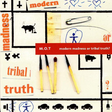 M.O.T (3) : Modern Madness Or Tribal Truth? (CD, Album)