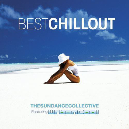 The Sundance Collective Feat. Urban Cool : Best Chillout (CD, Mixed)