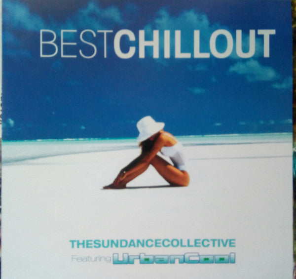 The Sundance Collective Feat. Urban Cool : Best Chillout (CD, Mixed)