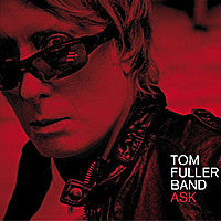 Tom Fuller Band : Ask (LP, Album)